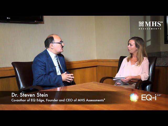 Dr. Steven Stein explains why Emotional Intelligence is more important than ever