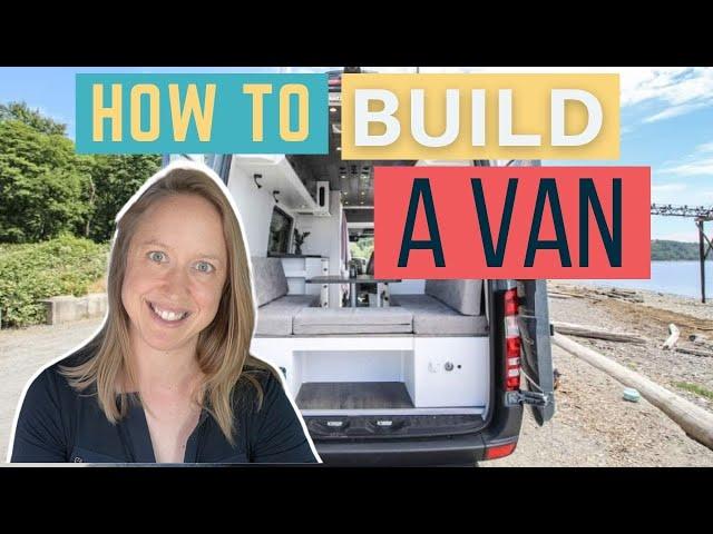 Camper Van Build Ideas | DIY Builds vs Custom Builds vs Conversion Kits | Van Life for Beginners #2