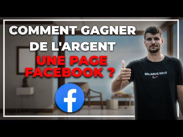 3 façons pour gagner de l'argent avec une page facebook en 2023