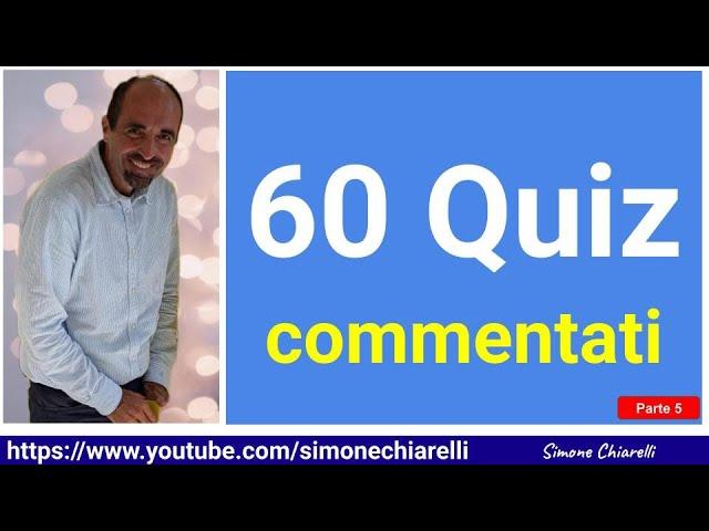 60 quiz commentati in diretta - mettiti alla prova con Simone Chiarelli - parte 5 (1/12/2024)