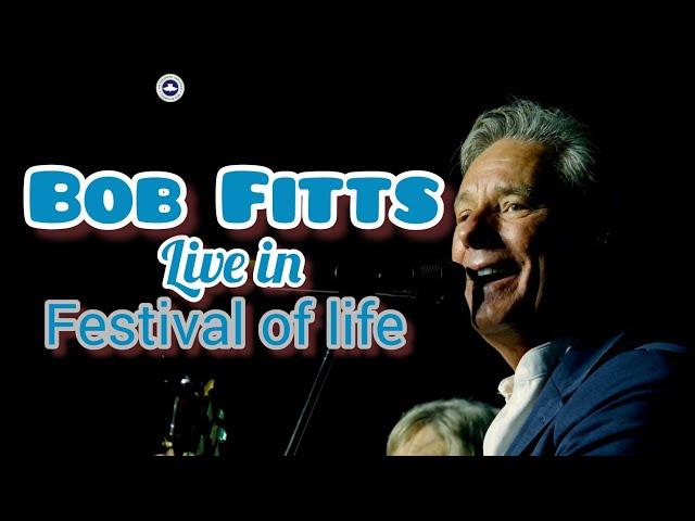 BOB FITTS LIIVE AT FESTIVAL OF LIFE UK 2024