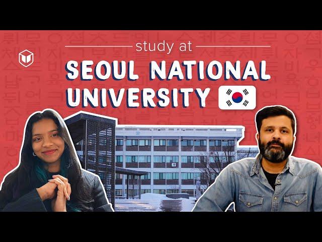 Study at Seoul National University | Indian Students in South Korea | Leap Scholar ️