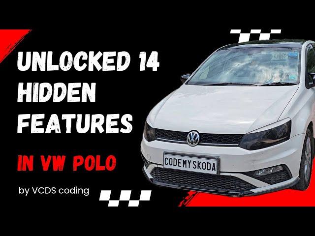 Unlocked 14 hidden features in Volkswagen #Polo | vcds coding