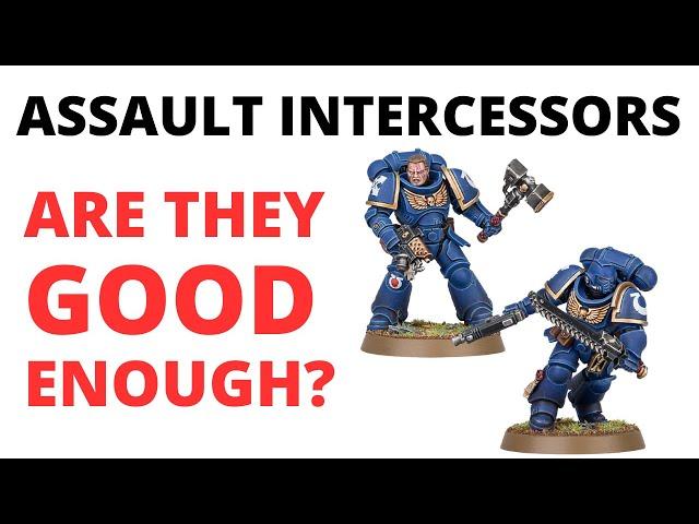 Assault Intercessors in 40K 10th Edition - How Strong are They?