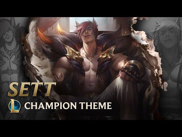 Sett, The Boss | Champion Theme  - League of Legends