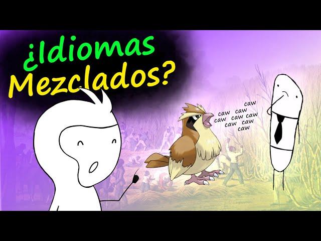 Esto pasa cuando MEZCLAS varios IDIOMAS - Pidgins y Criollos