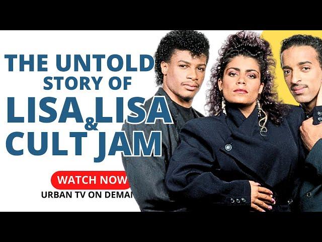 The UNTOLD Story of LISA LISA & CULT JAM