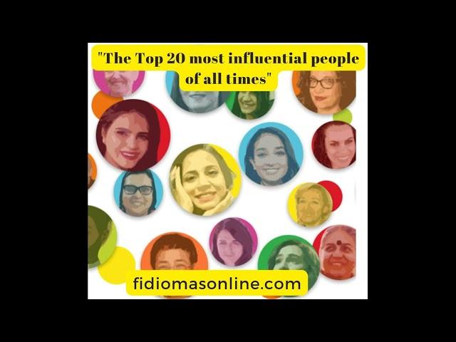 The Top 20 most influential people of all time