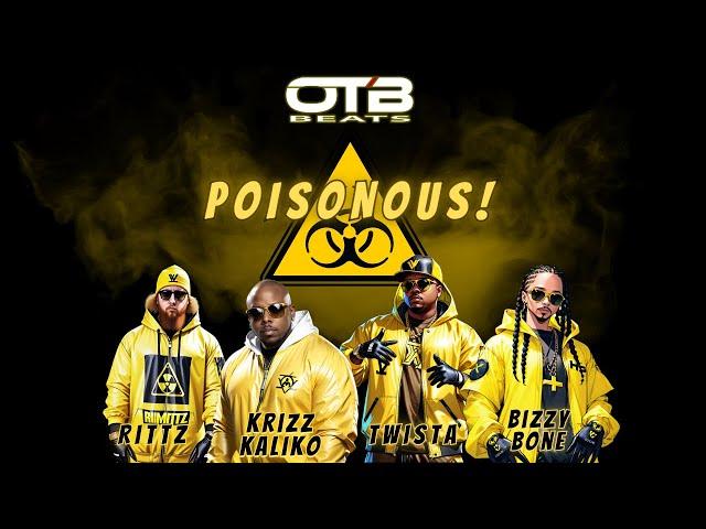 POISONOUS! ft. Rittz, Krizz Kaliko, Twista and Bizzy Bone (Prod. OTB Beats)