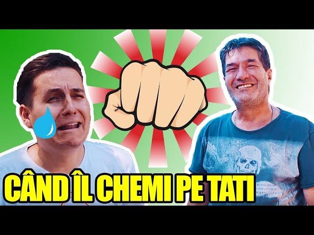 CAND IL CHEMI PE TATI