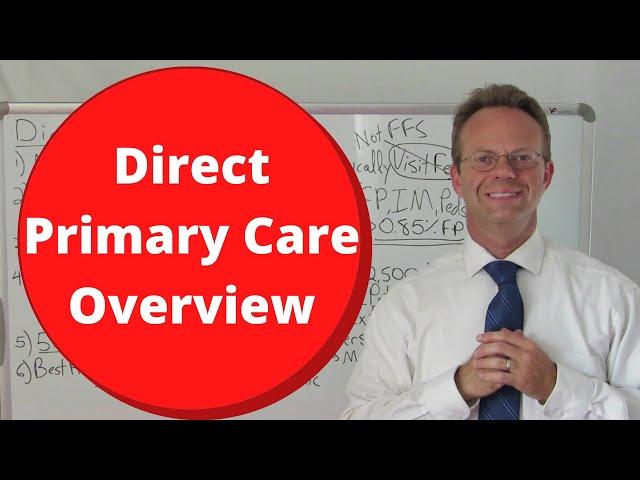 Direct Primary Care Overview