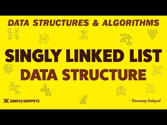 Singly Linked List Data Structure with all Operations & Algorithm | Part 1 | DSA