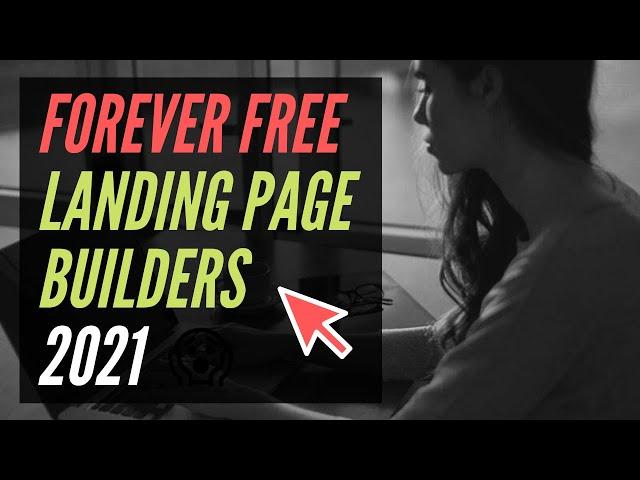 Best Free Landing Page Builders 2021 (Forever)