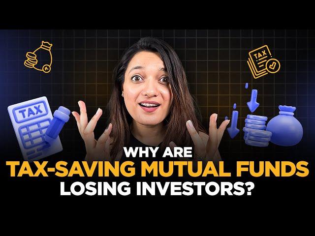 Why are Tax-Saving mutual funds losing investors?