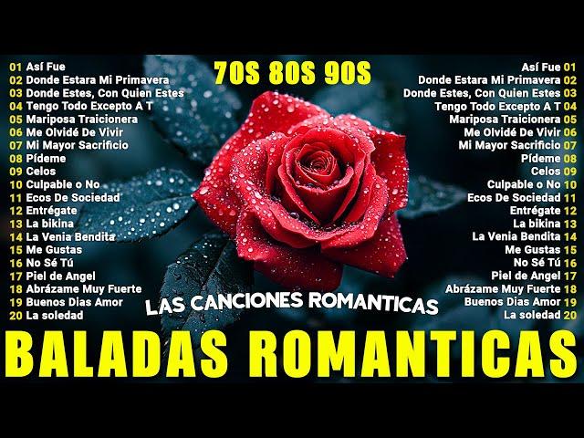 Las 100 Canciones Romanticas Viejitas Pero Bonitas~Música Romántica de Todos Los Tiempos 70s 80s 90s