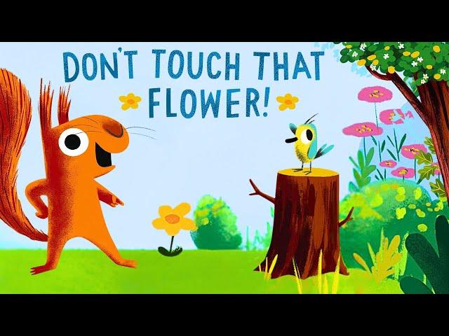  Don't Touch That Flower!  Kids Book First Day of Spring Changing Seasons Read Aloud Short Story