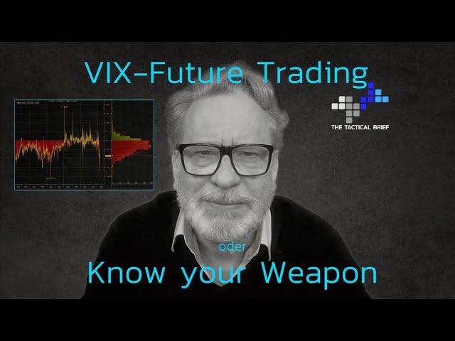 VIX-Future Trading - Know your Weapon - Teil 1