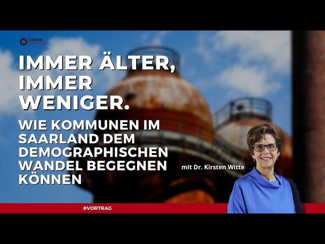 Immer älter, immer weniger. Wie Kommunen im Saarland dem demographischen Wandel begegnen können.