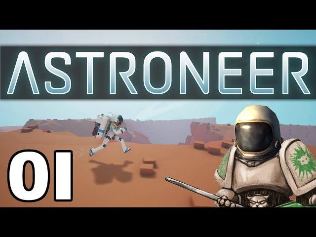 Astroneer - SPEEEEEHSSSS - Part 1 Let's Play Astroneer Gameplay
