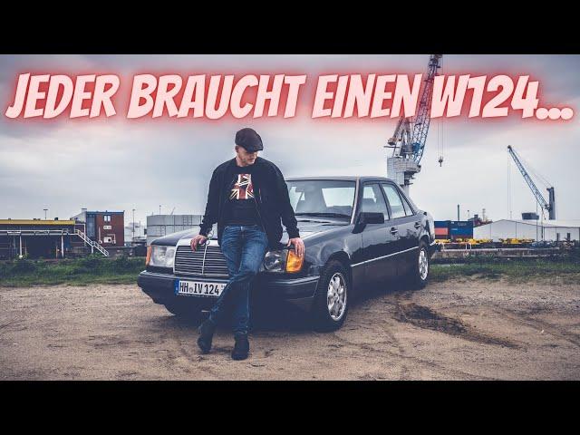 Deshalb brauchst du einen Mercedes W124...