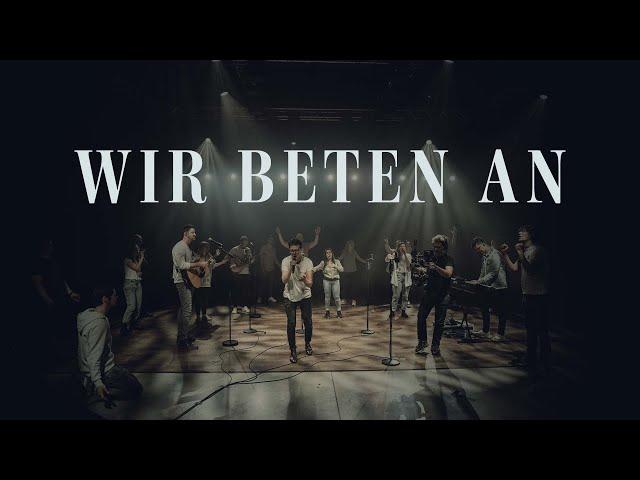 Wir beten an – ICF München Worship