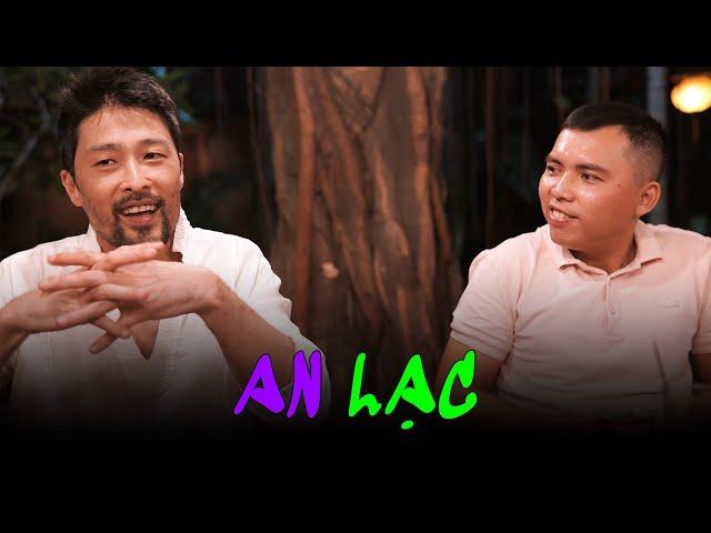 AN LẠC - từ Trò Chuyện Tỉnh Thức 7