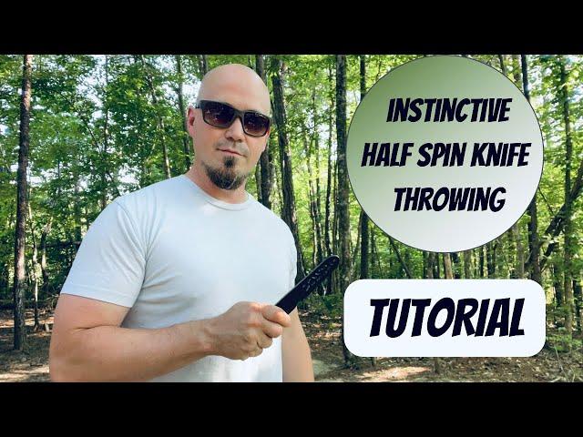 Instinctive Half Spin Knife Throwing Tutorial