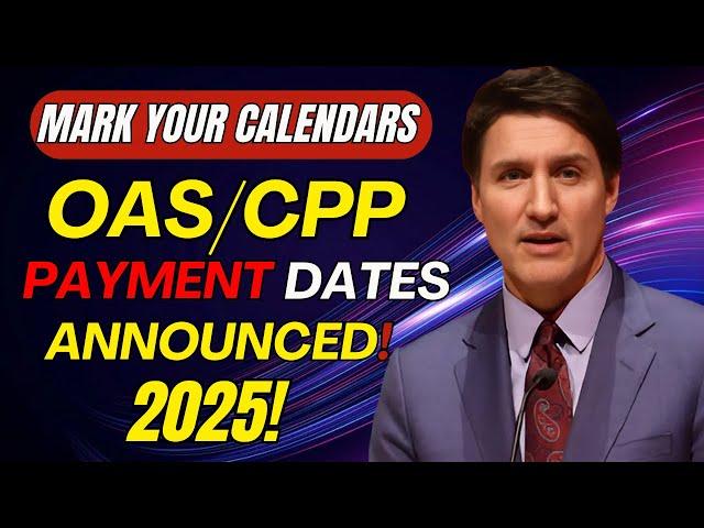 Mark Your Calendars: 2025 OAS Payment Dates for All Canadian Provinces