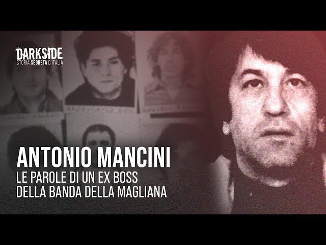 Antonio Mancini. Le parole di un ex boss della Banda della Magliana