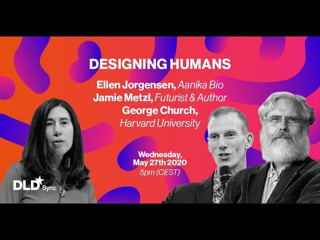 The Machinery of Life & the Future of Human Evolution(G. Church, E. Jorgensen, J. Metzl) | DLD Sync