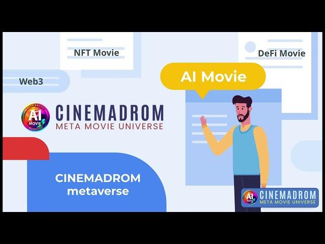 CINEMADROM is Web3 servise for investing, production & viewing movie based on AI Movie, NFT & DeFi !