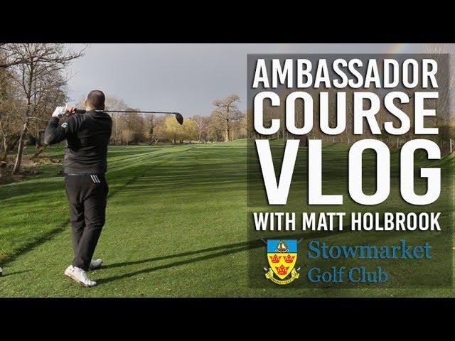 COURSE VLOG WITH GOLFSHAKE AMBASSADOR MATT HOLBROOK