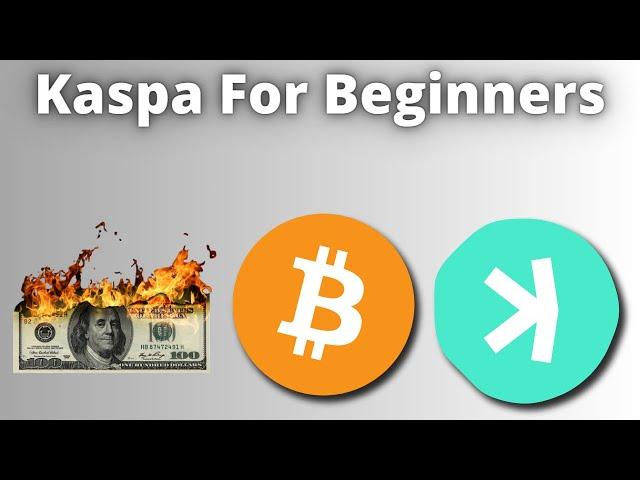 Kaspa For Beginners