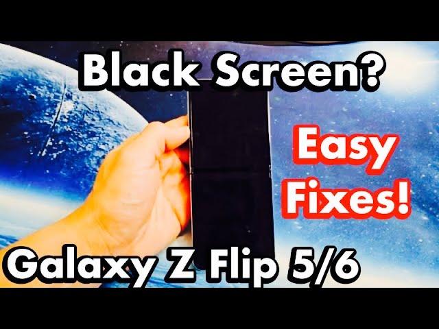 Black Screen on Samsung Galaxy Z Flip 5/6? Easy Fixes!