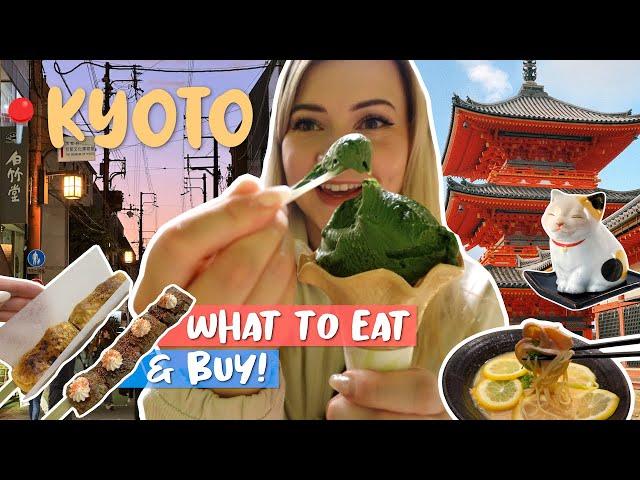 KYOTO TRAVEL GUIDE: what to EAT + BUY 