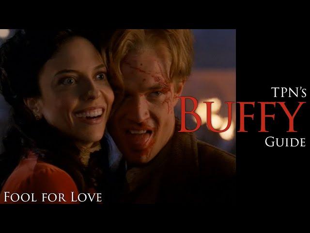 Buffy the Vampire Slayer S05E07: 'Fool for Love' Analysis & Breakdown | Passion of the Nerd