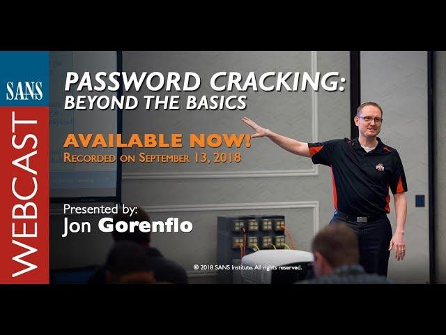 SANS Webcast: Password Cracking - Beyond the Basics