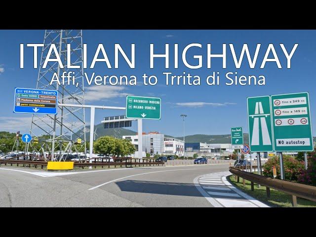 350 km Drive on Italian Highways 4K | Affi, Verona to Torrita di Siena, Siena Thru A22, A1