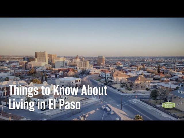 Things to Know About Living in El Paso
