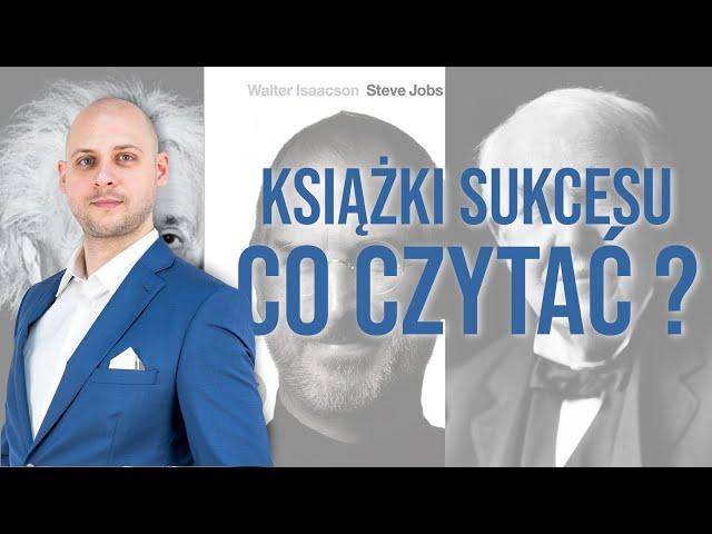 Jakie biografie ludzi sukcesu i książki o tematyce sukcesu warto czytać?