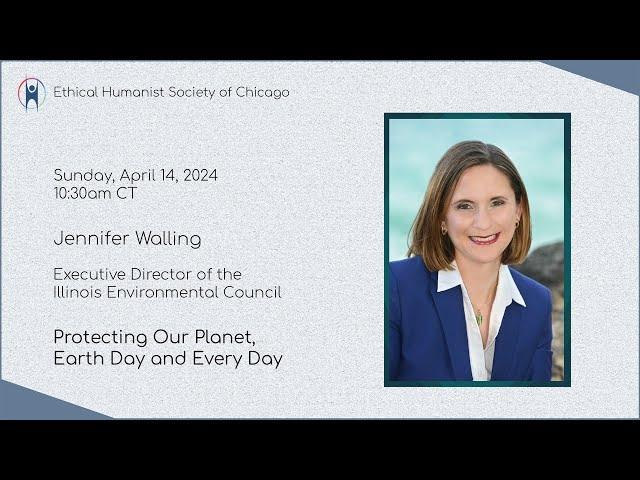 Jennifer Walling "Protecting Our Planet, Earth Day and Every Day"