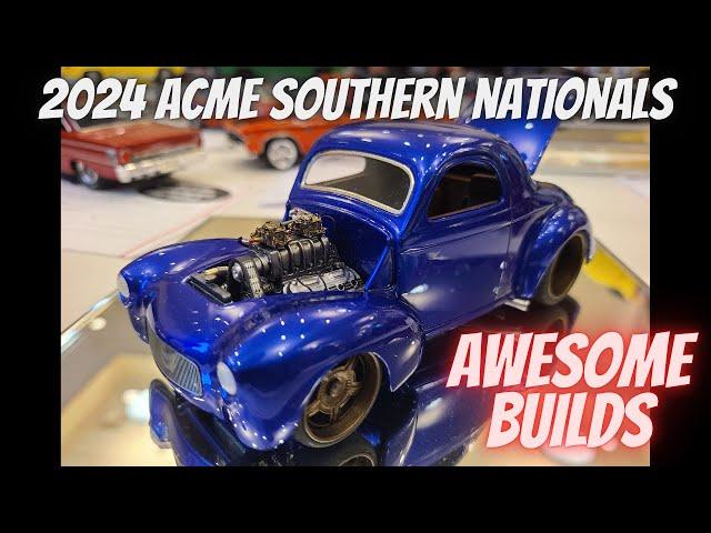 The builds at The  2024 ACME Southern Nationals were OVER THE TOP!!