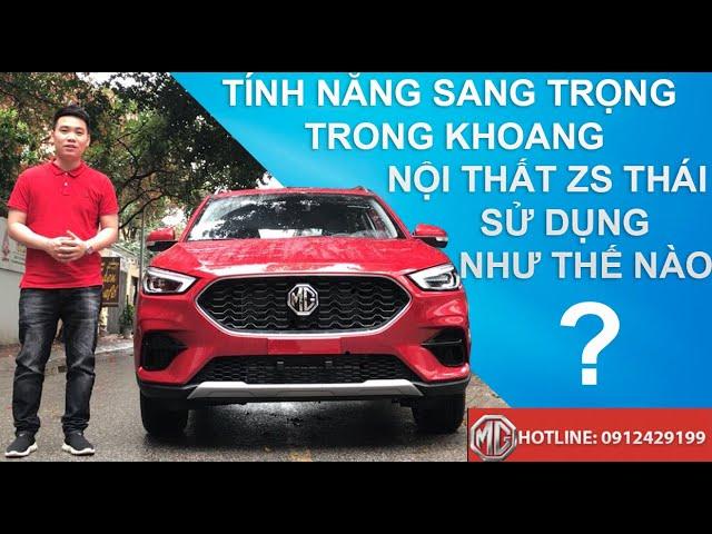 Hướng dẫn sử dụng xe MG ZS Smart Up STD khoang nội thất 0912429199 Mg ZS 2021