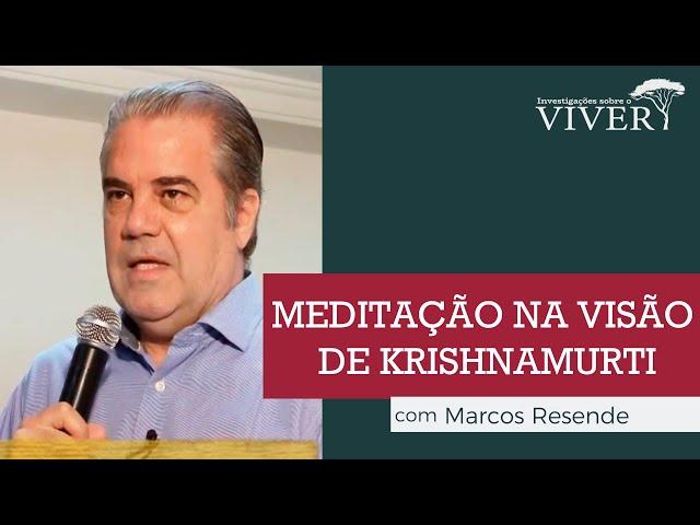 Meditação na visão de Krishnamurti