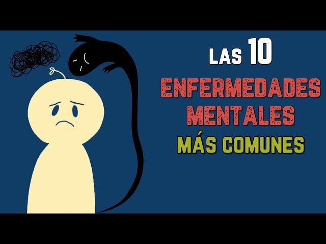 Las 10 enfermedades mentales más comunes