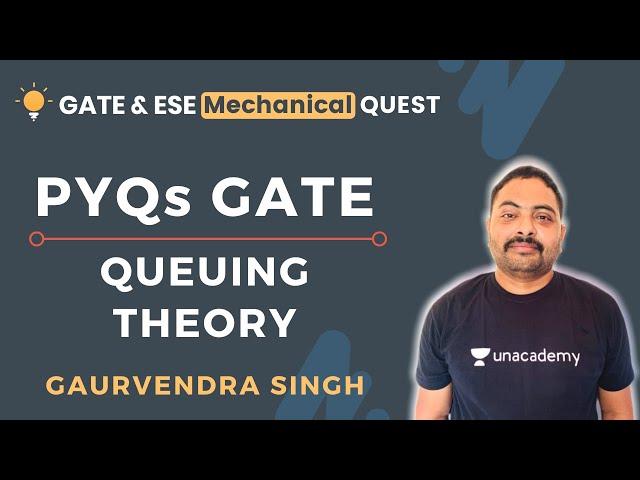 Queuing Theory | GATE Previous Year Questions | GATE/ESE 2021 | Gaurvendra Singh
