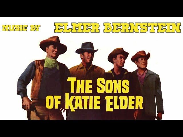 The Sons Of Katie Elder | Soundtrack Suite (Elmer Bernstein)