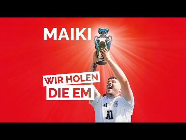 Wir holen die EM - Maiki