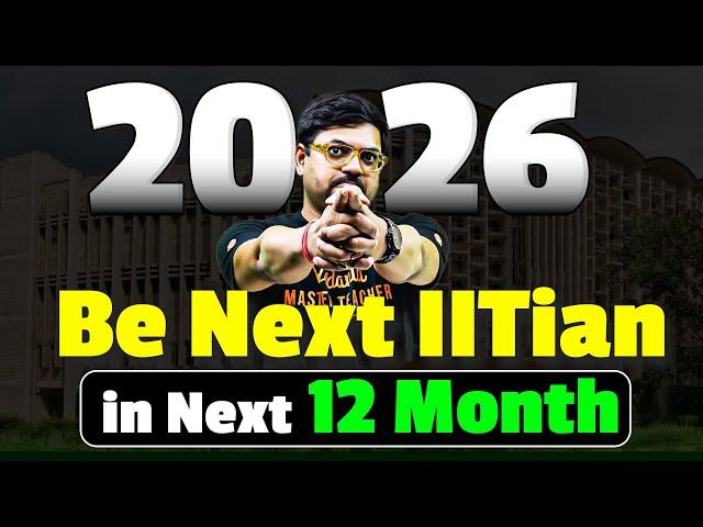 JEE 2026 Roadmap  | Become IITian in next 12 Months| Harsh Sir