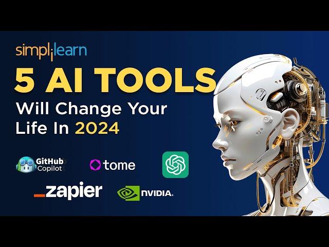 5 Best AI Tools That Will Change Your Life In 2024 | AI Tools For 2024 | Simplilearn